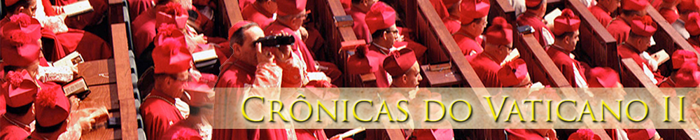Topo Crônicas Vaticano II